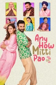 Any How Mitti Pao (2023) Punjabi HD