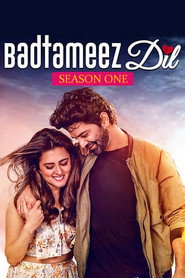 Badtameez Dil (2023) Hindi Season 1 Complete