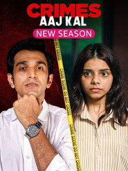 Crimes Aaj Kal (2023) Hindi Season 2 Complete