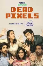 Dead Pixels (2023) Hindi Season 1 Complete