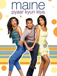 Maine Pyaar Kyun Kiya (2005) Hindi HD