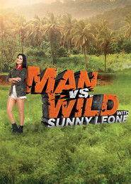 Man vs Wild with Sunny Leone (2023) Hindi Season 1 Complete