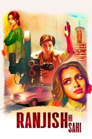 Ranjish Hi Sahi (2022) Hindi Season 1 Complete