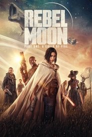 Rebel Moon – Part One: A Child of Fire (2023) Hindi Dubbed Netflix HD