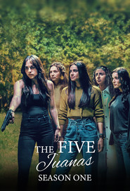 The Five Juanas (2021) English Season 1 Complete Netflix