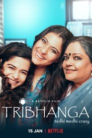 Tribhanga (2021) Hindi Netflix