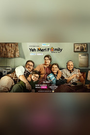 Yeh Meri Family (2023) Season 2 Complete