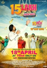 15 Lakh Kado Aauga (2019) Punjabi
