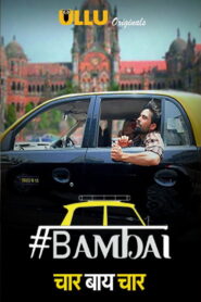 Bambai 4×4 (2019) Hindi Season 1 Complete Ullu Web Series