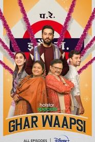 Ghar Waapsi (2022) Hindi Season 1 Complete