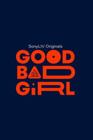 Good Bad Girl (2022) Hindi Season 1 Complete