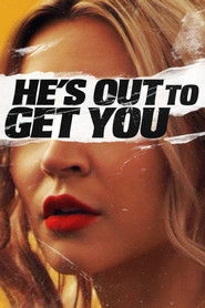He’s Out to Get You (2019) Hindi Dubbed