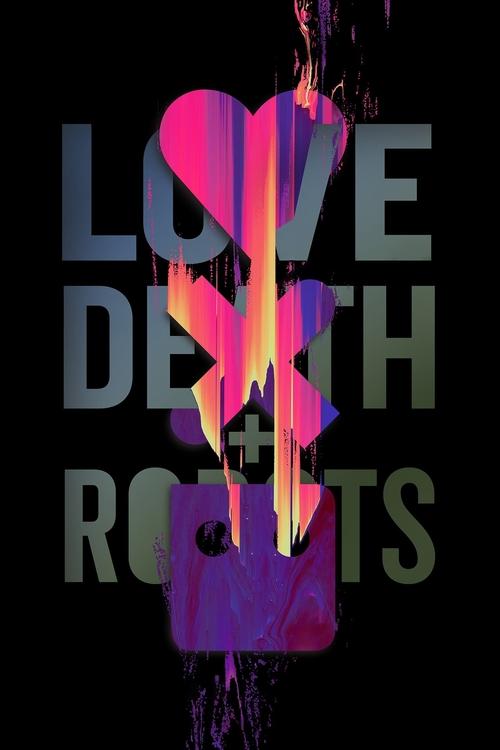 Love, Death & Robots (2019) Hindi Season 1 Complete Poster