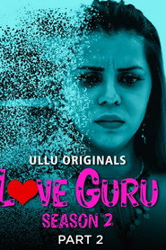 Love Guru – Season 2 (Part 2) (2023) UllU Original