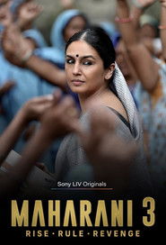 Maharani (2024) Hindi Season 3 Complete