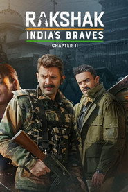 Rakshak Indias Braves (2024) Hindi Season 2 Complete