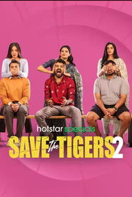 Save the Tigers (2024) Hindi Season 2 Complete