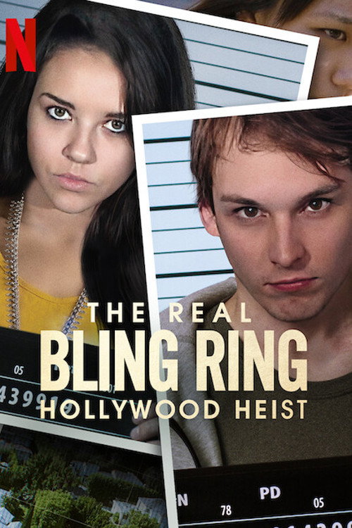 The Real Bling Ring Holllywood Heist (2022) Hindi Season 1 Netflix Poster