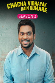 Chacha Vidhayak Hain Humare (2024) Hindi Season 3 Complete