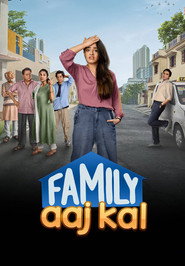 Family Aaj Kal (2024) Hindi Season 1 Complete