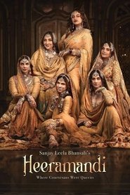 Heeramandi: The Diamond Bazaar (2024) Hindi Season 1 Complete Netflix