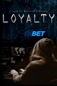Loyalty (2024) Unofficial Hindi Dubbed