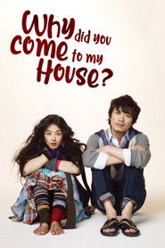 Why Did You Come to My House (2009) Hindi Dubbed