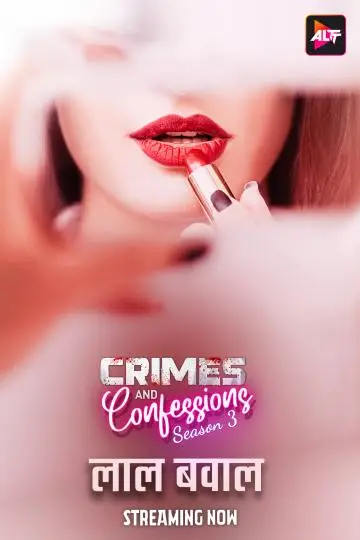 Crimes And Confessions Laal Bawaal (2024) AltBalaji Original Poster