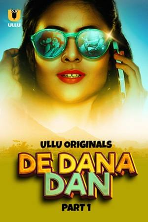 De Dana Dan – Part 1 (2024) UllU Original Poster