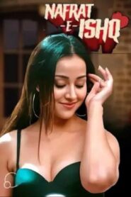 Nafrat E Ishq (2024) Hindi Season 1 Complete Hungama