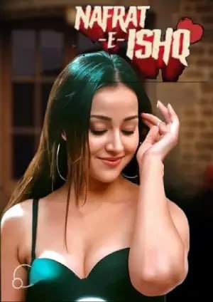 Nafrat E Ishq (2024) Hindi Season 1 Complete Hungama Poster