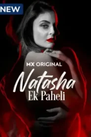 Natasha Ek Paheli (2024) Hindi Season 1 Complete