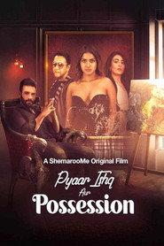 Pyaar Ishq Aur Possession (2024) Hindi HD