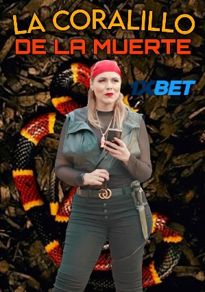 La Coralillo De La Muerte (2024) Unofficial Hindi Dubbed Poster