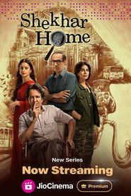 Shekhar Home (2024) Hindi Season 1 Complete JioCinema