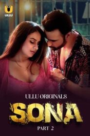 Sona – Part 2 (2024) UllU Original