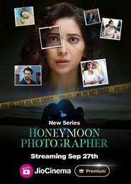 Honeymoon Photographer (2024) Hindi Season 1 Complete