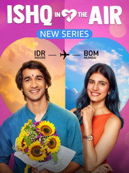 Ishq In The Air (2024) Hindi Season 1 Complete