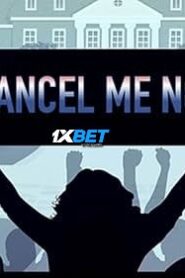 Cancel Me Not (2024) Unofficial Hindi Dubbed