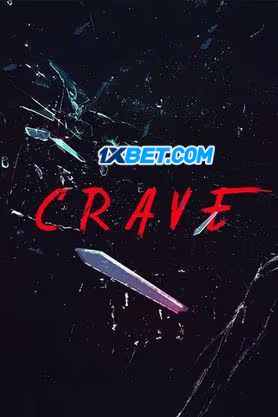 Crave (2024) Hindi PreDvD Poster