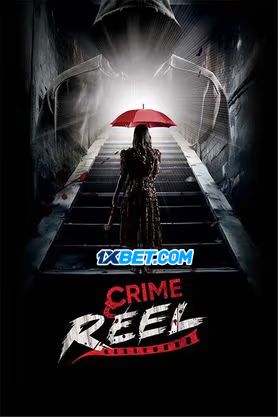 Crime Reel (2024) Unofficial Hindi Dubbed Poster
