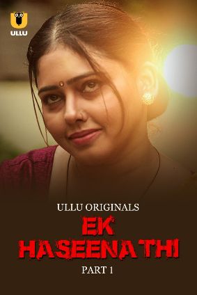 Ek Haseena Thi – Part 1 (2024) UllU Original Poster