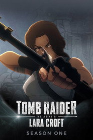 Tomb Raider: The Legend of Lara Croft (2024) Hindi Season 1 Complete Netflix
