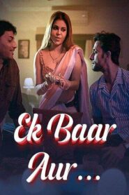 Ek Baar Aur – Part 1 (2024) UllU Original