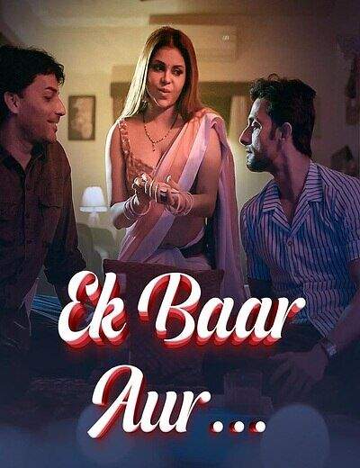 Ek Baar Aur – Part 1 (2024) UllU Original Poster