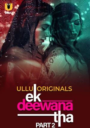 Ek Deewana Tha – Part 2 (2024) UllU Original Poster