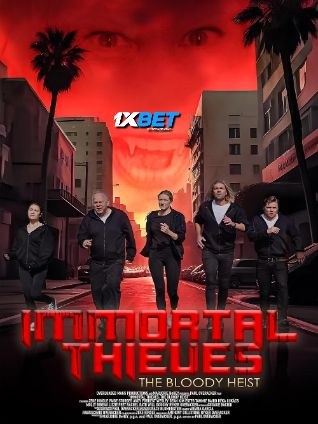Immortal Thieves: The Bloody Heist (2024) Unofficial Hindi Dubbed Poster