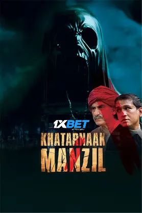 Khatarnaak Manzil (2024) Hindi PreDvD Poster