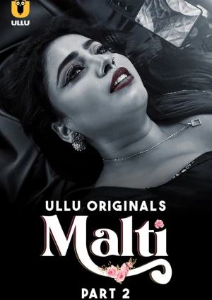 Malti – Part 2 (2024) UllU Original Poster