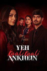 Yeh Kaali Kaali Ankhein (2024) Season 2 Complete Netflix